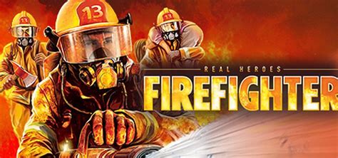 Real Heroes Firefighter Hd Brings Flame Fightin Action To The Xbox
