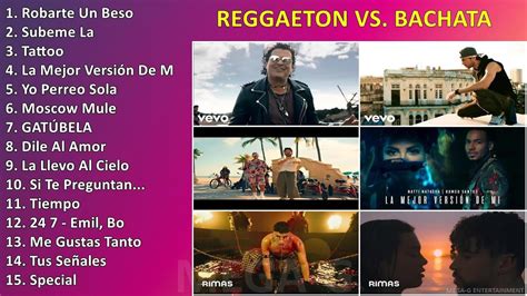 reggaeton vs bachata ~ grandes exitos youtube