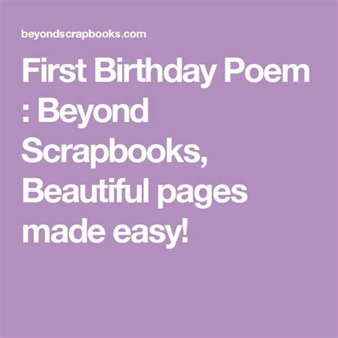 First Birthday Poem : Beyond Scrapbooks, Beautiful pages made easy