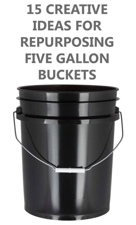 Creative Ideas For Repurposing Five Gallon Buckets Bucket Repurposed Five Gallon Bucket