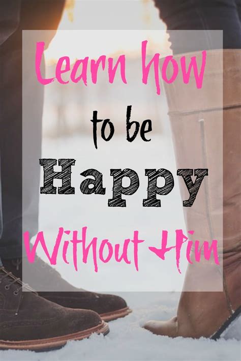 How your wounds affect your relationship to yourself and to others is the question to be asked? How to Be Happy With or Without Him - Steps to Being Happy ...