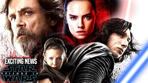 Star Wars Episode 9 Trailer Exciting News And More Star Wars News