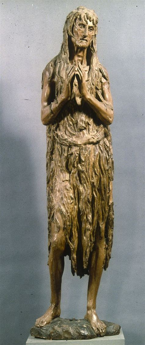 Donatello Mary Magdalene Polychromed Wood Would Have Been Painted Mary Goes Into A Life