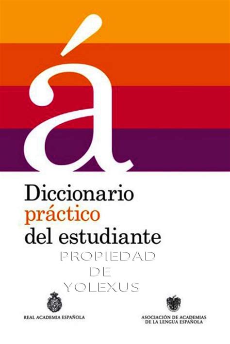 Diccionario De La Lengua Españolaedición Escolar