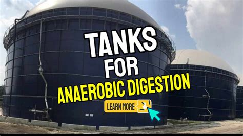 Tanks For Anaerobic Digestion From The Ad And Biogas Blog