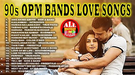 90s Opm Bands Love Songs Nonstop Opm 90s Bands Collection Tunog