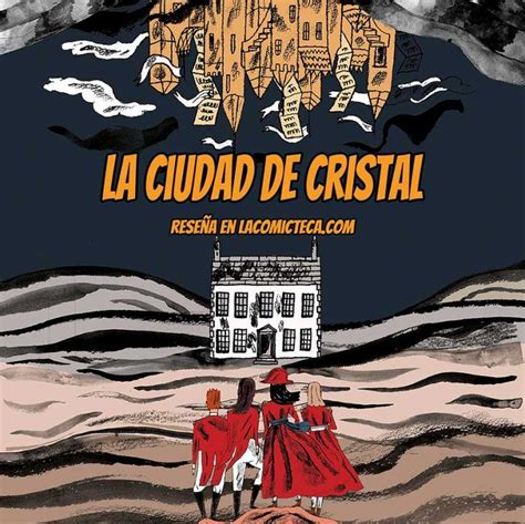 La Ciudad De Cristal Reseña Cómic La Comicteca