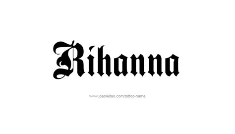 Rihanna Name Tattoo Designs Rihanna Name Rihanna Rihanna Tattoo