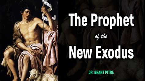 John The Baptist Prophet Of The New Exodus Youtube