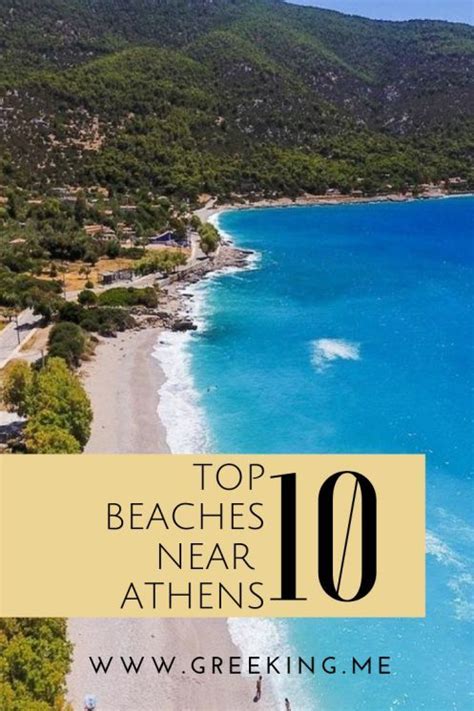 Top 15 Beaches Near Athens Athens Greece Beaches Greece Travel