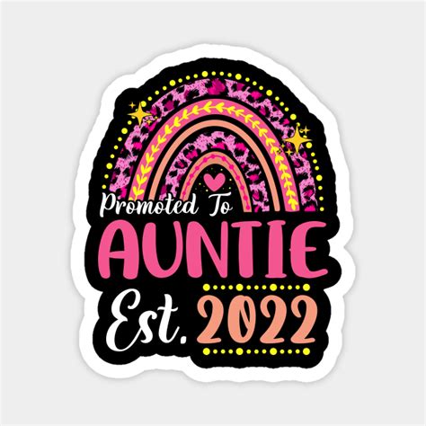 Promoted To Auntie Est2022 Rainbow Aunt To Be New Aunt Best Auntie Ever Est2022 Rainbow Match