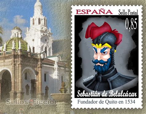 1495, benalcázar, spain—died 1551, cartagena , new granada now in colombia), spanish conqueror of nicaragua , ecuador , and southwestern colombia. SELLOS FICCIÓN: Sebastián de Belalcázar, fundador de Quito