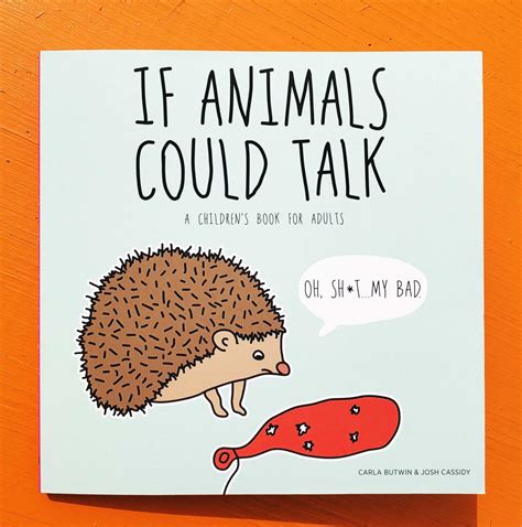If Animals Could Talk A Childrens Book For Adults Microcosm Publishing