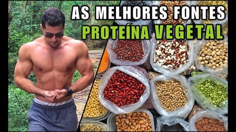 As Melhores Fontes De Prote Na Vegetal Para Defini O Muscular Youtube