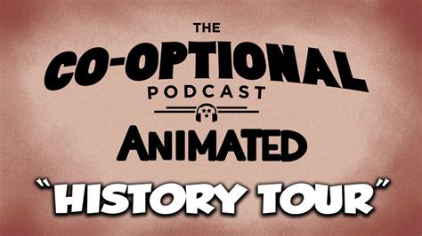 The Co Optional Podcast Animated History Tour [strong Language] Youtube