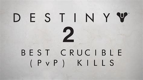 Destiny 2 Best Crucible Pvp Kills Youtube