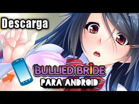 Gratis inglés 83,1 mb 12/11/2020 android. Descarga Bullied Bried Eroge Para ANDROID - YouTube