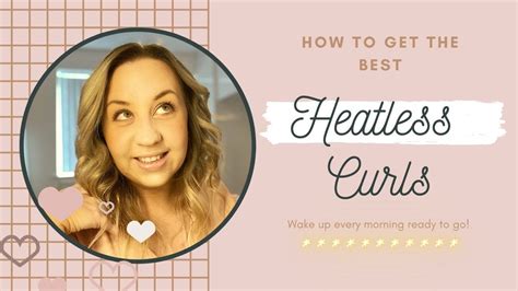 How To Create The Best Heatless Curls Ever Dressing Robe Curls Youtube
