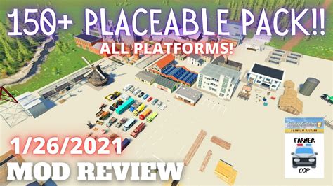 150 PLACEABLE PACK Mod Review For 1 26 2021 Farming Simulator 19