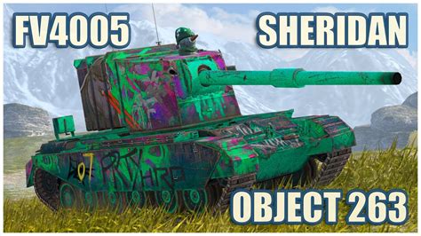 Xm551 Sheridan Fv4005 And Object 263 Wot Blitz Gameplay Youtube