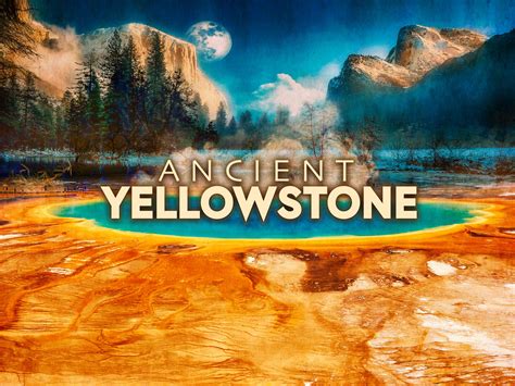 Prime Video Ancient Yellowstone Season 1