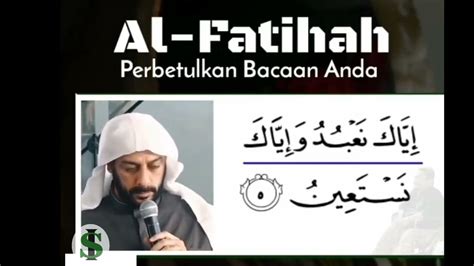Cara Membaca Surah Al Fatihah Yang Benar Bersama Syekh Ali Zaber Youtube