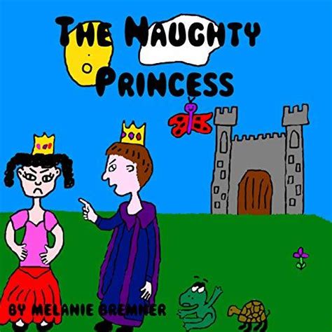 The Naughty Princess By Melanie Bremner Goodreads