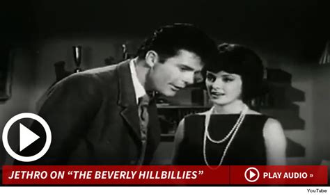 If Any Of U Are Old Enough To Rememeber The Beverly Hillbillies And The Character Jethro Max