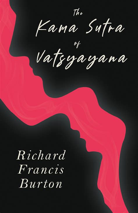 The Kama Sutra Of Vatsyayana By Richard Francis Burton
