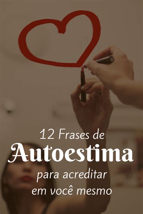 Frases Inspiradoras Que Vao Aumentar A Sua Autoestima Pensador Images