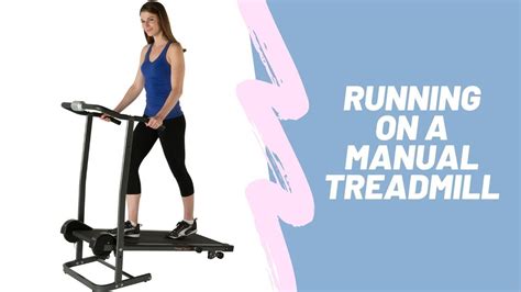 Manual Treadmill Workout How To Running On A Manual Treadmill To Lose