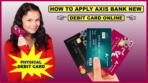 Cardcredit cards, debit cards / atm card, travel cards and more. How to Apply Axis Bank Debit Card online | Axis Bank Physical Debit Card - YouTube