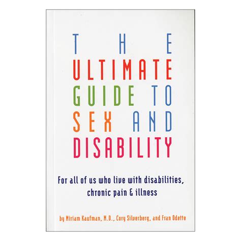 The Ultimate Guide To Sex And Disability