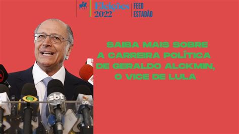 Conhe A A Trajet Ria De Geraldo Alckmin Psb Candidato Vice