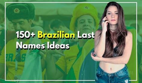 150 Brazilian Last Names And Their Meanings