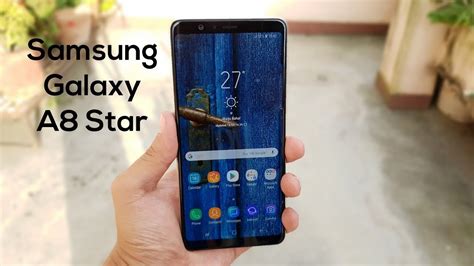 Samsung Galaxy A8 Star Review Premium And Bold Youtube