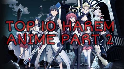 My Top 10 Harem Anime Part 2 Youtube