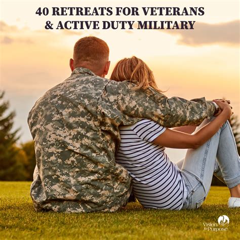 Retreats For Veterans And Active Duty Military Vision To Purpose