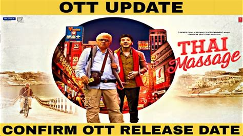 thai massage thai massage confirm ott release date thai massage ott update thai massage