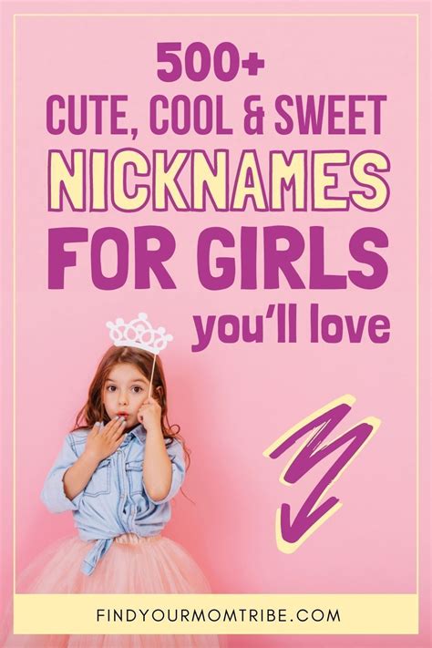 500 cute cool and sweet nicknames for girls you ll love nicknames for girls cute nicknames