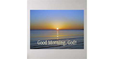 Good Morning God Sunrise Inspirational Christian Poster Zazzle