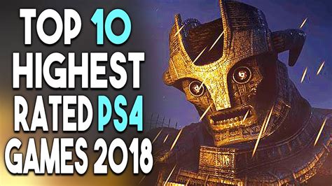 Top 10 Highest Rated Ps4 Games Of 2018 Best Playstation 4 Games Of The
