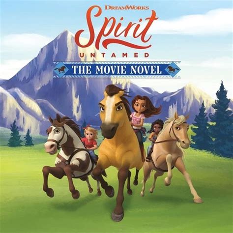Spirit Untamed The Movie Novel By Claudia Guadalupe Martínez Compact