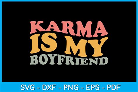 Karma Is My Boyfriend Svg Gráfico Por Trendycreative · Creative Fabrica