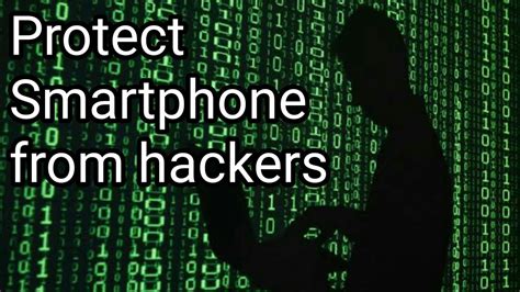 How To Protect Smartphone From Hackers 2020 Protect Mobile Phone From