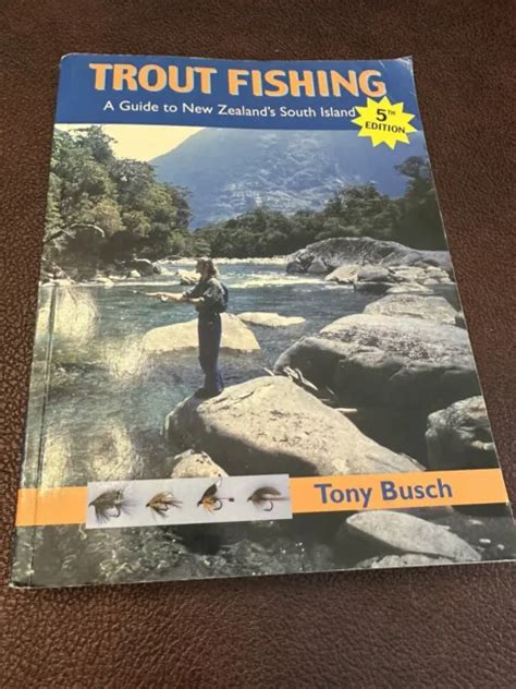 Trout Fishing A Guide To New Zealands South Island 5th Edition 21