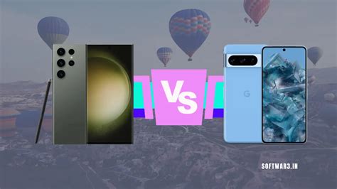 The 5 Best Android Phones For 2023 A Comparison Softwar3