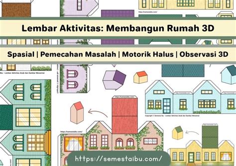 Lembar Kerja Anak TK/PAUD - SD | Spasial | Rumah Kertas 3D