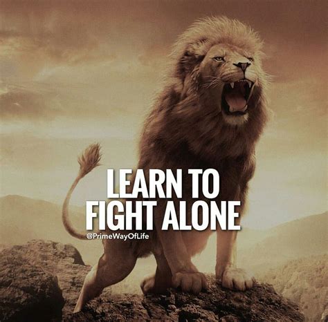Best quotes authors topics about us contact us. Be Strong and learn to fight alone. #Primewayoflife ...