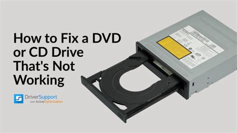 How To Fix A Dvd Or Cd Drive Thats Not Working